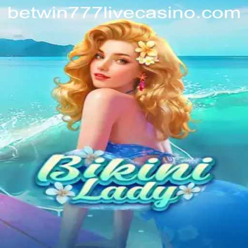 Exploring the Thrilling World of BikiniLady: Dive into the Excitement with Betwin777