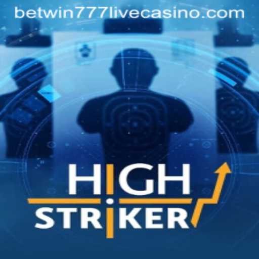 Master the Thrills of HighStriker at BetWin777