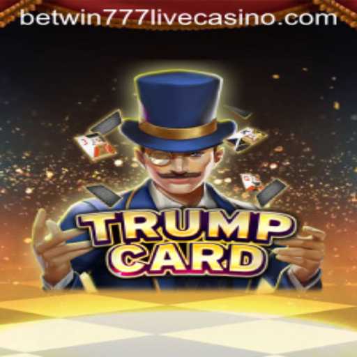 Discover the Thrilling World of TrumpCard and Betwin777